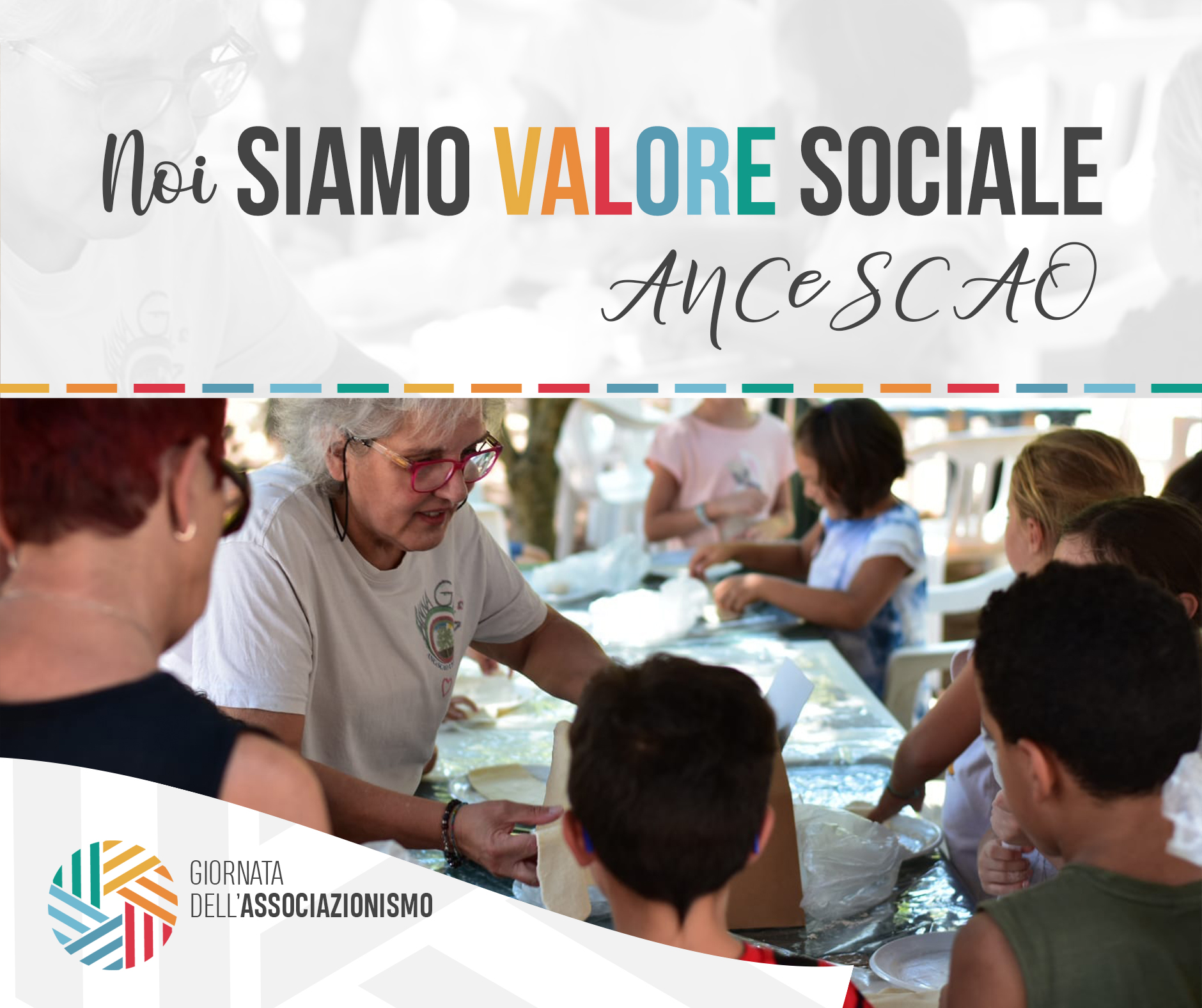 Siamo Valore Sociale Giornata dellassociazionismo ANCeSCAO